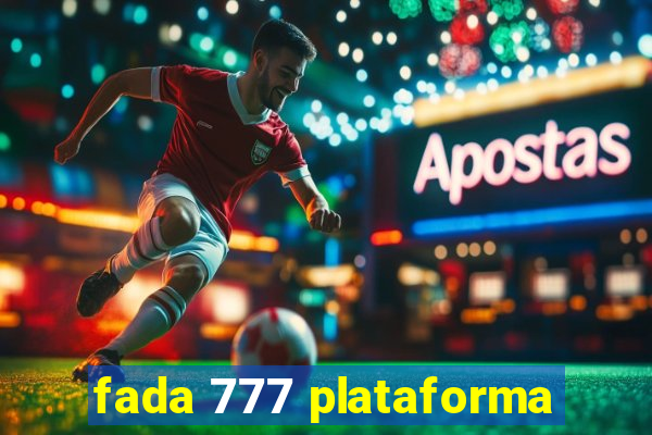 fada 777 plataforma